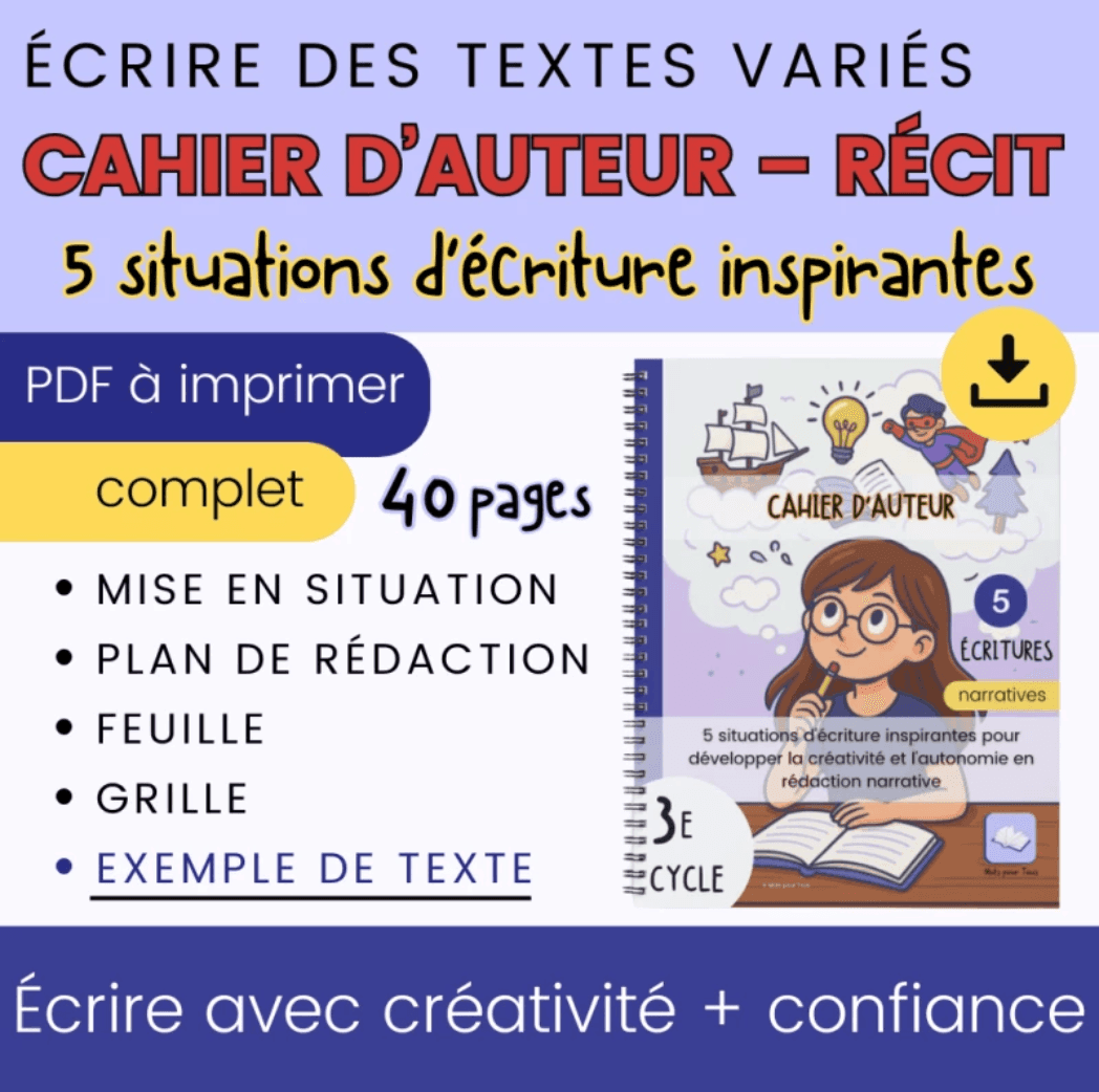Cahier écriture récit 3e cycle primaire