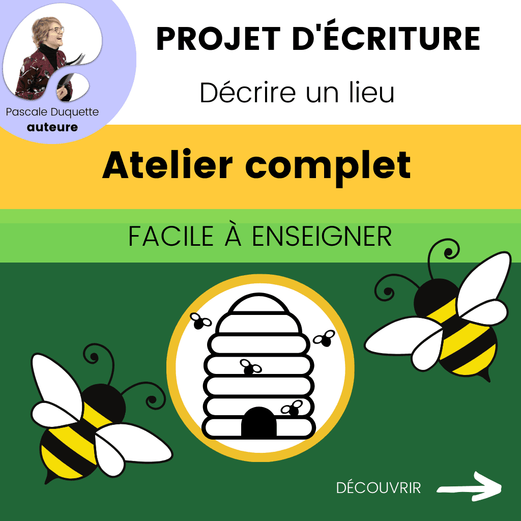 activité d'écriture décrire un lieu abeilles